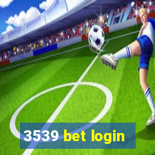 3539 bet login